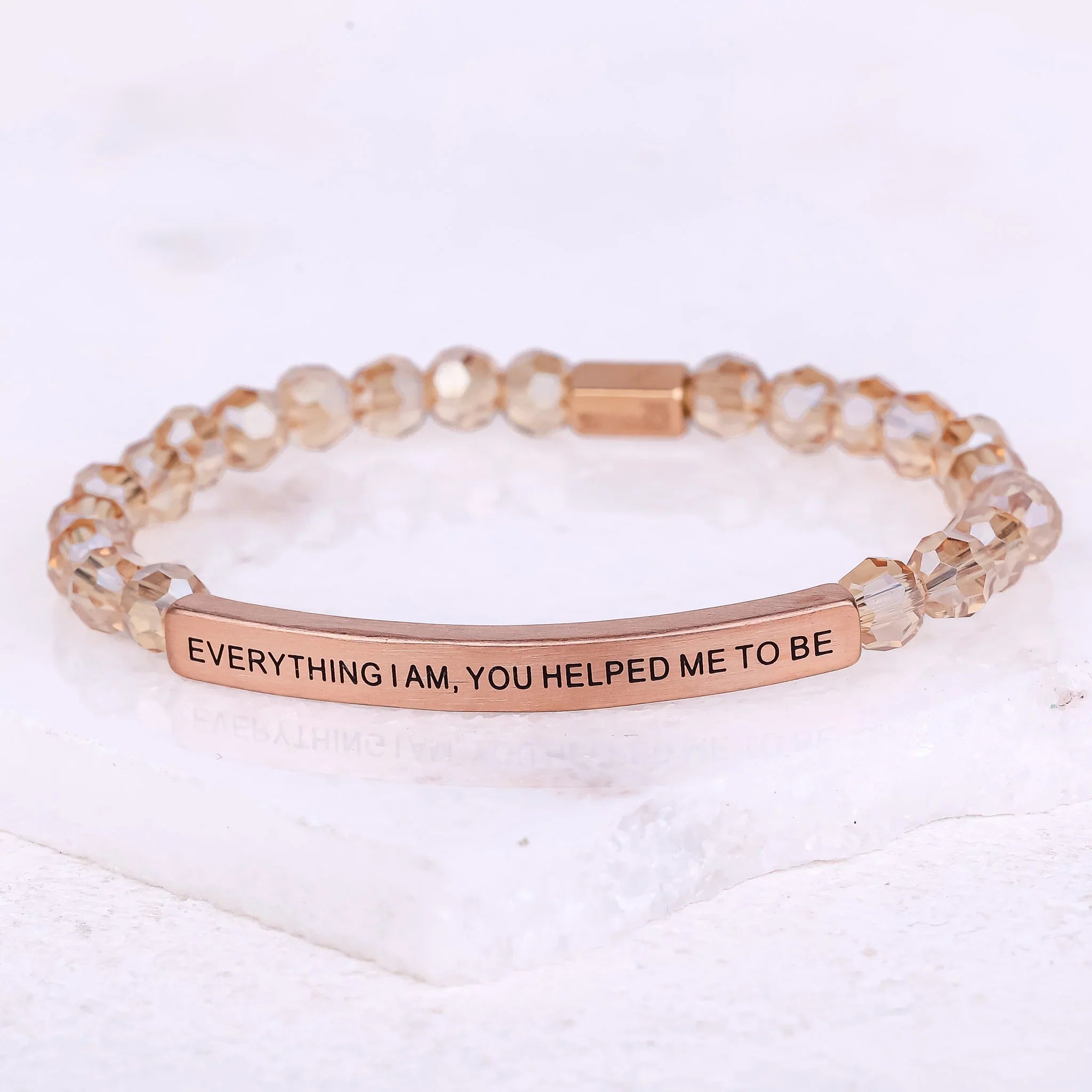 EVERYTHING I AM, YOU HELPED ME TO BE